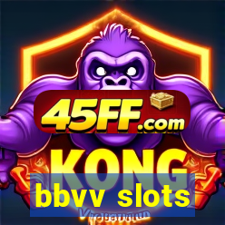 bbvv slots